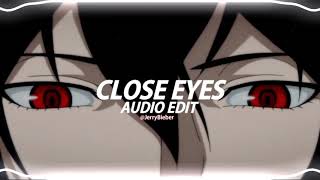 Close Eyes - Dvrst [edit audio]