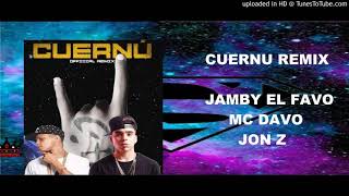 Jamby El Favo - Cuernu (Remix) Ft Mc Davo & Jon Z