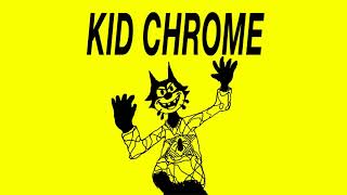 KID CHROME - "I've Had It" 7"