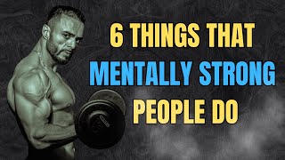 Achieve Mental Toughness: Follow the 6 Strategies of Strong-Minded People #motivation #facts