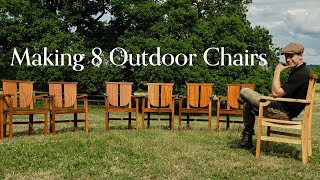 Making 8 Outdoor Chairs