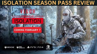 Vigor - ISOLATION SEASON PASS REVIEW