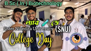 The Lab 🧫 days of Sister Nivedita University ( SNU ) || Biswas Bangla gate, Sector V || #Audbhutura