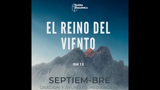 AYUNO Y ORACION DIA #3 | EL REINO DEL VIENTO 04092024