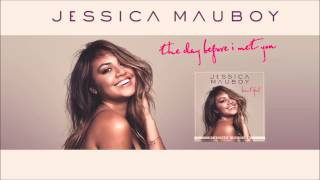 Jessica Mauboy - The Day Before I Met You [New Song 2014]