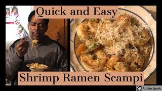 Quick and Easy Shrimp and Ramen Scampi