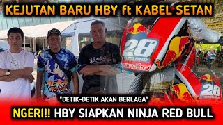 NGERI‼️ HBY ft KABEL SETAN SIAPKAN NINJA RED BULL