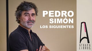 Pedro Simón - "Los siguientes" (ESPASA)