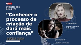 🔵 CONHECER O PROCESSO DE DARÁ MAIS CONFIANÇA NOS DESENHOS | LIVE COM BRUNELA SOSSAI & LORENA RABELO