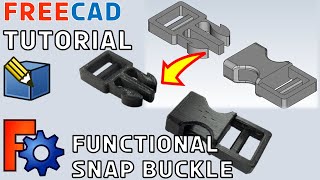 FreeCad Tutorial #12 | Design a functional Snap Buckle in FreeCAD for 3D Printing