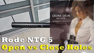 Rode NTG 5 Mic : Open or Close Holes (The Essential Celine Dion) {Velodyne : No-EQ, 80Hz, vol 12}