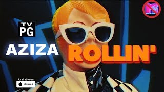 Aziza - Rollin