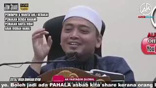 Ustaz Wadi Annuar Ayob - Pemimpin & Wanita Ahli Neraka - Pemakan Harta Haram Dan Riba