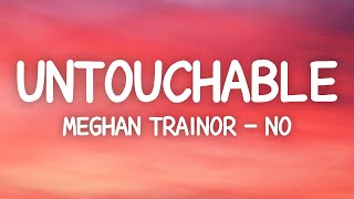 Meghan Trainor - No (Lyrics) Untouchable