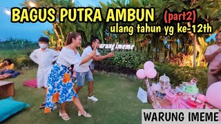 ULANG TAHUN yg ke 12th VIDEO GRAFER EDITOR KONTEN KREATOR CILIK Bagus Putra Ambun||part(2)