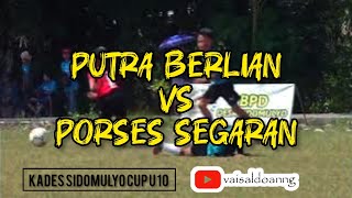 PUTRA BERLIAN VS PORSES SEGARAN🔴kades SIDOMULYO CUP U 10, Kediri