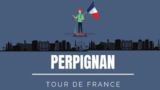 Tour de France en Trottinette - Perpignan