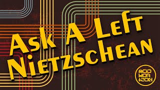 Ask A Left Nietzschean: "Who is an Übermensch?" with Devin and Charles from Moral Minority