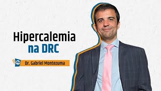 Hipercalemia na DRC