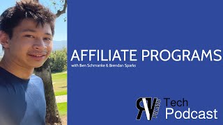 Earn Money with Affiliate Programs  | Part 5 RVFTech Podcast