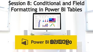 Session 8: Conditional and Field Formatting in Power BI Tables - Power BI Tutorial in Malayalam