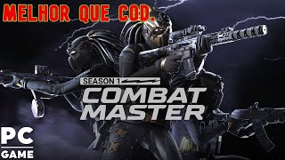 Deathmatch 100% Gratuito Combat Master  Season  1  . Pc