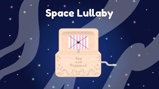 "Space Lullaby" [Music Box] Bee and Puppycat