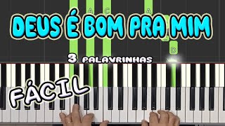 DEUS É BOM PRA MIM VIDEO AULA DE TECLADO E PIANO  FÁCIL / Três Palavrinhas