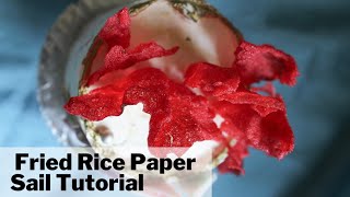 Fried Rice Paper Sail Tutorial | Kurlina's Foodie Chronicles