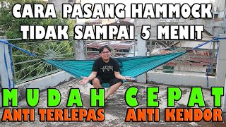 TIPS Cara Pasang Hammock yang Benar | Tutorial Mengikat Hammock yang Benar dan Kuat HANYA 5 MENIT