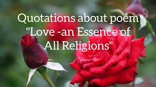 Quotations about poem,"Love -an Essence of All Religions"1st Year poem quotes