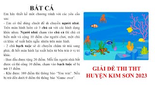 SCRATCH - Dạng Trò chơi/ Cách làm Game "BẮT CÁ", đề thi THT huyện Kim Sơn, Ninh Bình năm 2023.