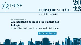 [Curso de Verão 2023] OF5 Luminescência aplicada à Dosimetria das Radiações - 4/5