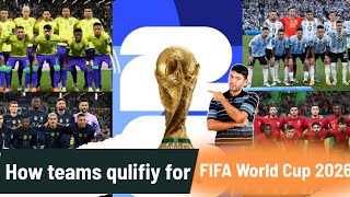 Fifa world cup 2026 | How To Every country qulifiy for world cup