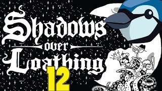 Entirely too many butterflies. Shadows over Loathing  12