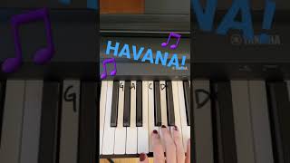 Havana  - Piano Tutorial - Easy Piano Songs - #Shorts - Beginner Piano Songs - Camila Cabello