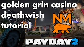 Golden Grin Casino Solo Stealth Guide - PAYDAY 2