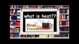 WHAT IS HEAT? DIFFRENCE B/W HEAT AND ENERGY.