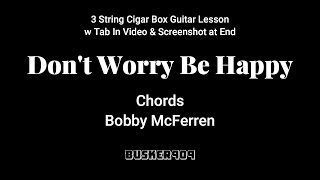 Don't Worry Be Happy by Bobby McFerren (Chords) Easy Reggae 3 String Cigar Box Guitar Lesson