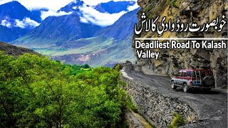 Deadliest Road Kalash Valley Chitral 2021 | Road Trip to Kalash | Beautiful Road to Kalash