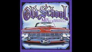 Old School Mix By Dj J'Bumpin'Gonzalez