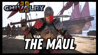 The Maul is For Men in Chivalry 2