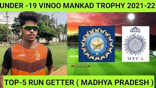 Vinoo mankad trophy 2021 TOP-5 RUN GETTER #mpca #bcci #knownyourmpcricketers