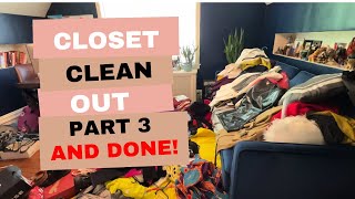 Part 3 - It's A Wrap! Closet Clean Out Complete