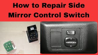 How to Repair Side Mirror Control Swith