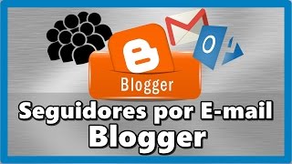 Como adicionar Gadget Seguir por E mail no Blogger