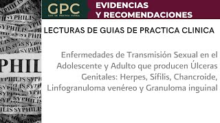 Ulceras genitales (Sifilis, chancro, linfogranuloma) | Lectura GPC | ENARM