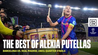 The Very Best Of Barça Captain Alexia Putellas' Performances In El Clasico Against Real Madrid