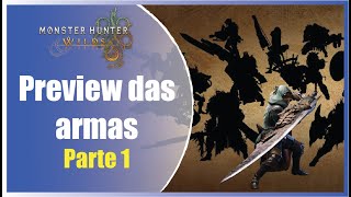 Preview das armas de Monster Hunter Wilds - PARTE 1