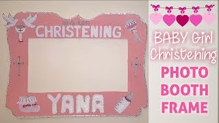 Baby Girl Christening photo booth frame/DIY Christening decorations/Baby Girl Christening